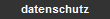 datenschutz